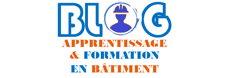 Le Blog Sur La Formation Et L’apprentissage En Construction Et En Bâtiment De La Région Nouvelle-Aquitaine