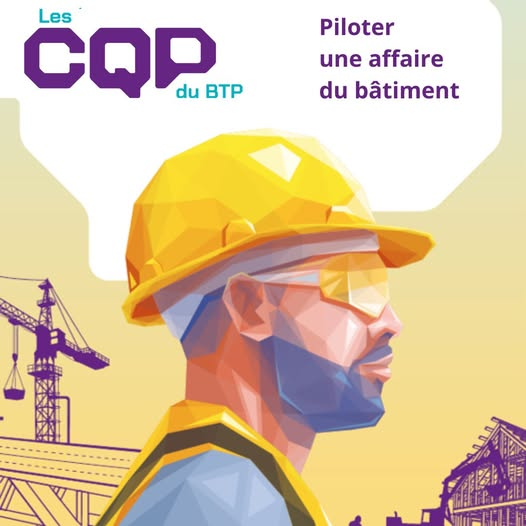 [FORMATION] Devenez Un Expert Du BTP Avec Le CQP « Piloter Une Affaire Du Bâtiment » !